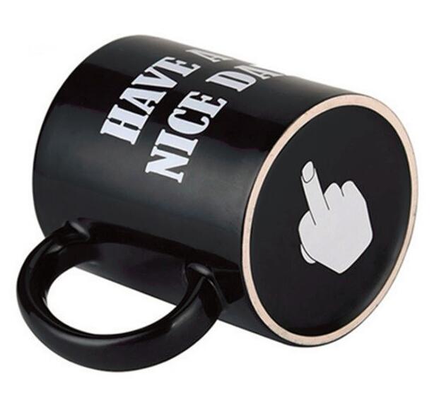 Creative Have a Nice Day Coffee Mug Middle Finger Funny Cup