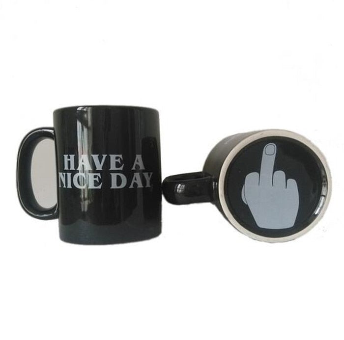 Creative Have a Nice Day Coffee Mug Middle Finger Funny Cup