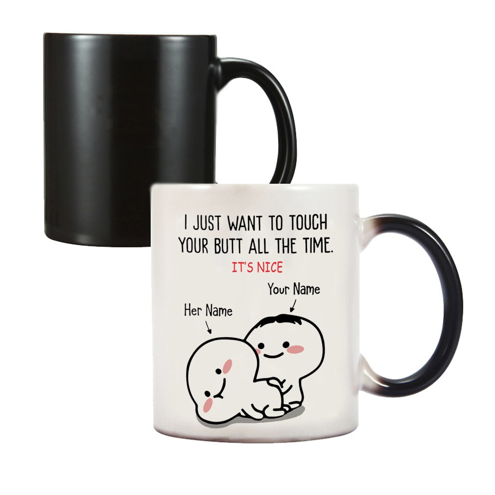 I just want to touch you all the time Funny Mug Personalised